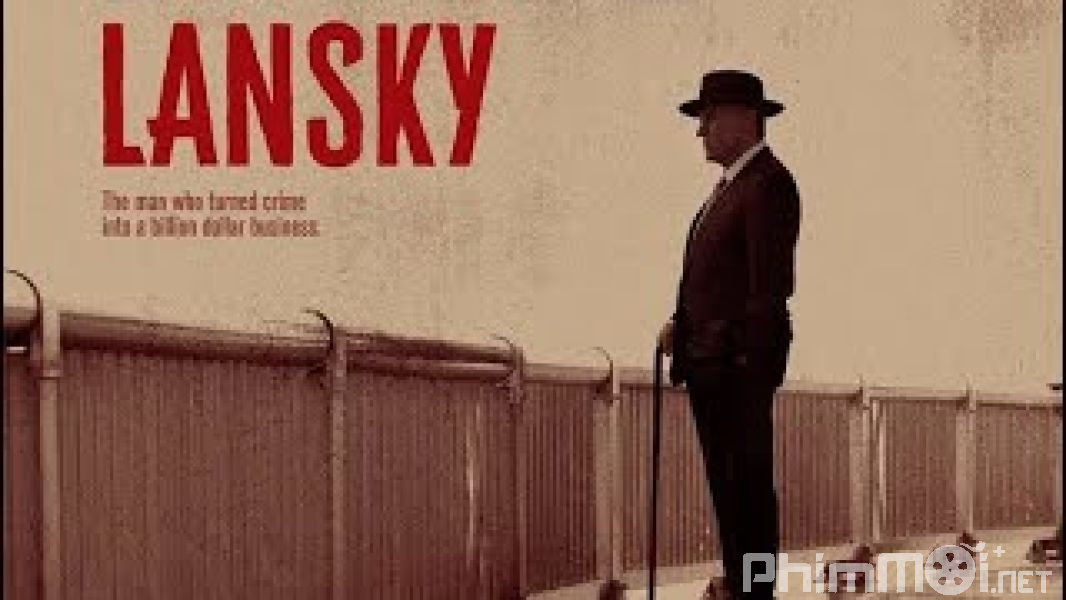 Ông Trùm Meyer Lansky - Lansky