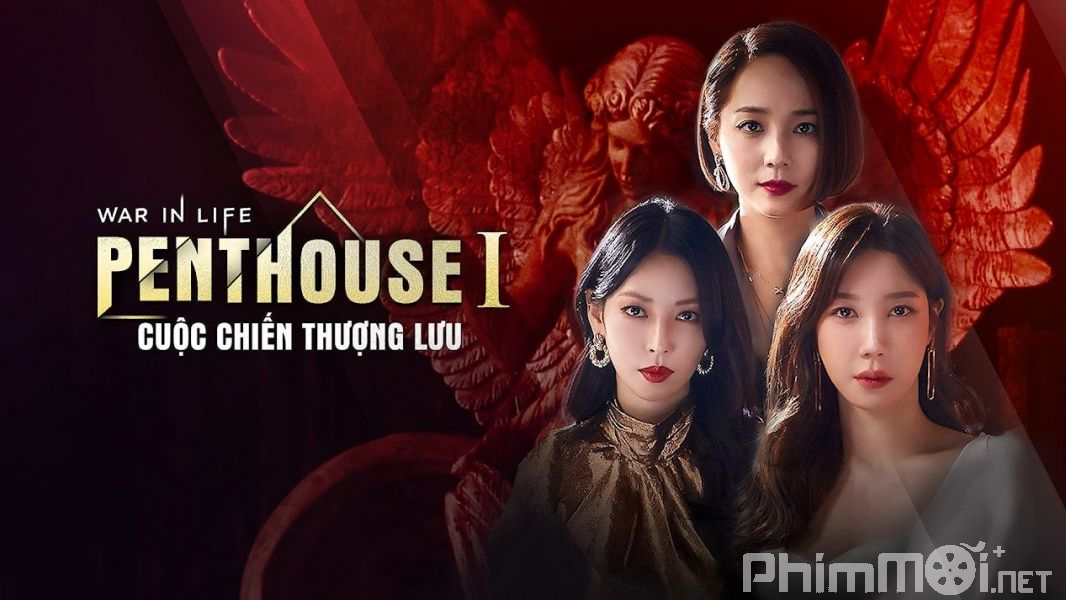 Penthouse: Cuộc Chiến Thượng Lưu Phần 1 - Penthouse: War in Life