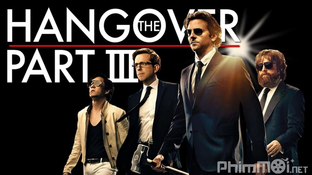 Ba Chàng Ngự Lâm 3: Siêu Quậy Las Vegas - The Hangover Part III